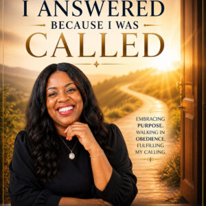 I Answered Because I Was Called